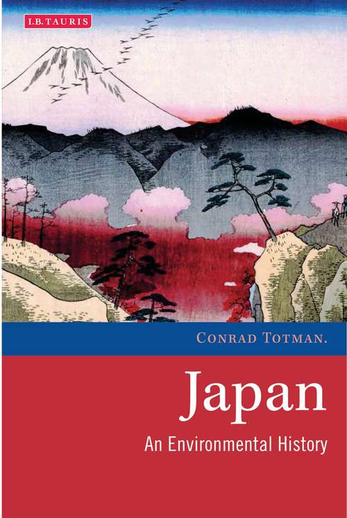Book cover of Japan: An Environmental History (Environmental History and Global Change)