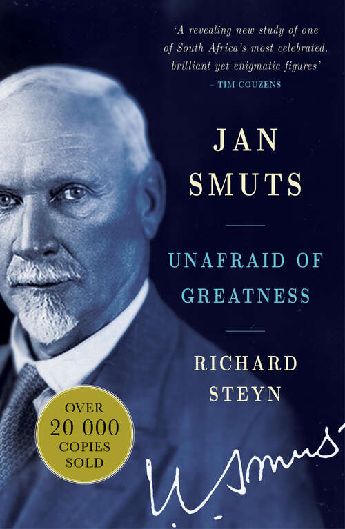Book cover of Jan Smuts: Unafraid of Greatness