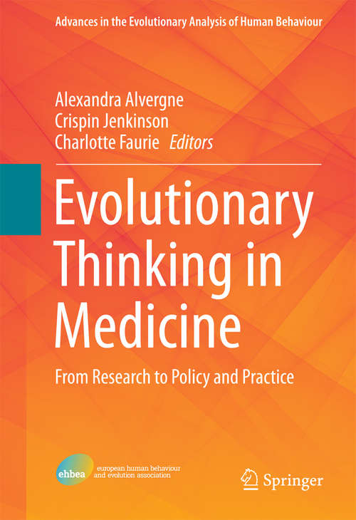 Book cover of Evolutionary Thinking in Medicine: From Research to Policy and Practice (1st ed. 2016) (Advances in the Evolutionary Analysis of Human Behaviour)