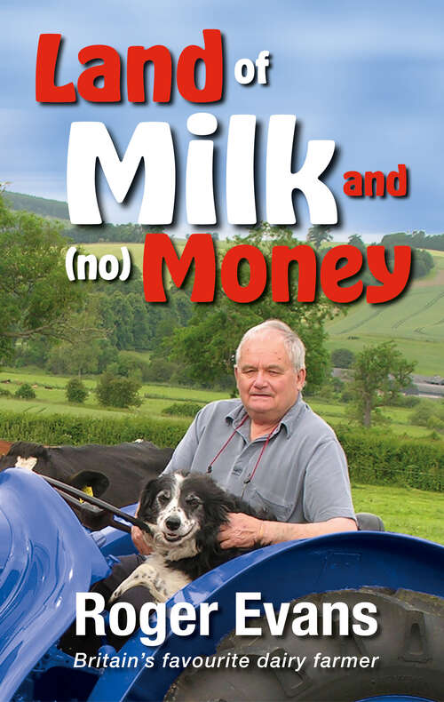 Book cover of Land of Milk and (no) Money