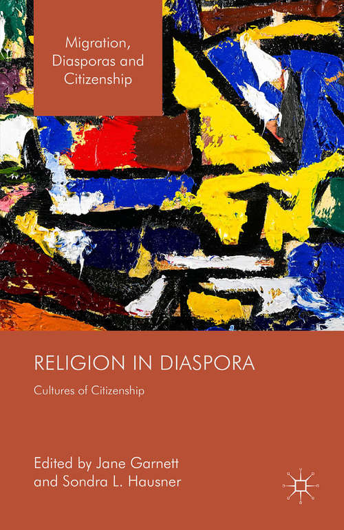 Book cover of Religion in Diaspora: Cultures of Citizenship (1st ed. 2015) (Migration, Diasporas and Citizenship)