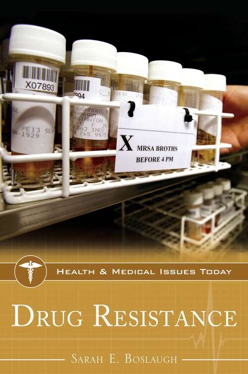 Book cover of Drug Resistance (Health and Medical Issues Today)