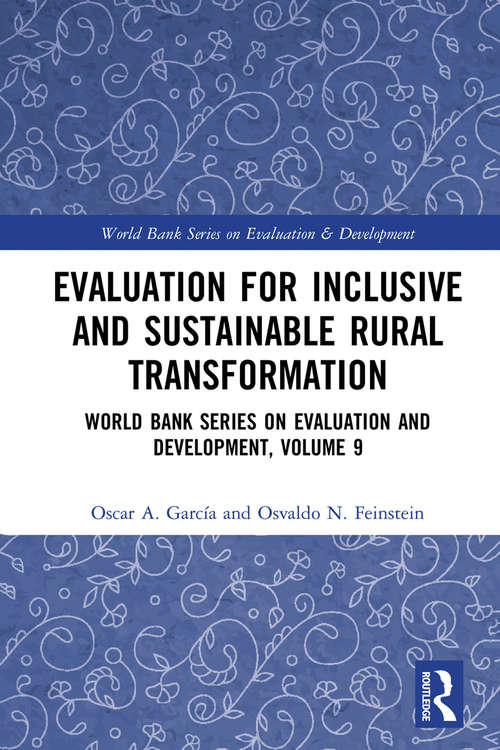 Book cover of Evaluation for Inclusive and Sustainable Rural Transformation: World Bank Series on Evaluation and Development, Volume 9 (World Bank Series on Evaluation & Development)