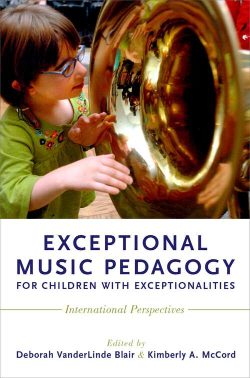 Book cover of Exceptional Music Pedagogy for Children with Exceptionalities: International Perspectives
