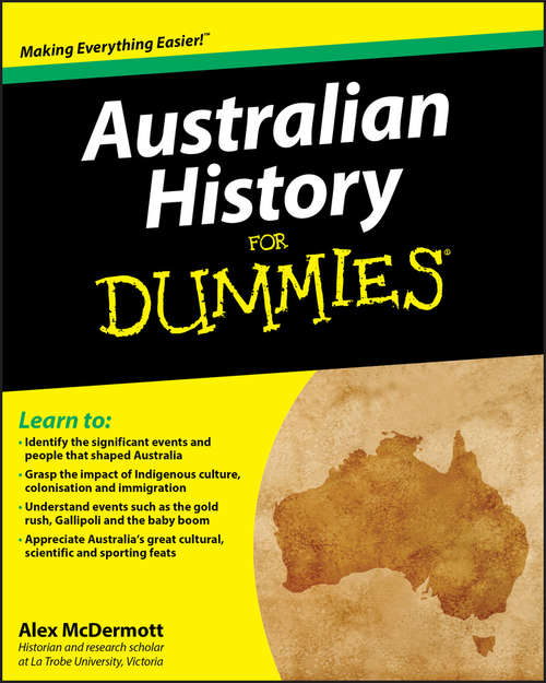 Book cover of Australian History for Dummies (For Dummies Ser.)