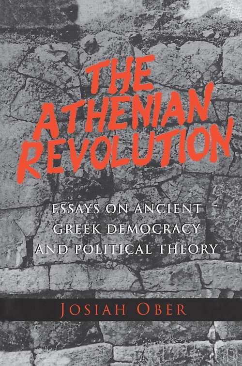 Book cover of The Athenian Revolution: Essays on Ancient Greek Democracy and Political Theory