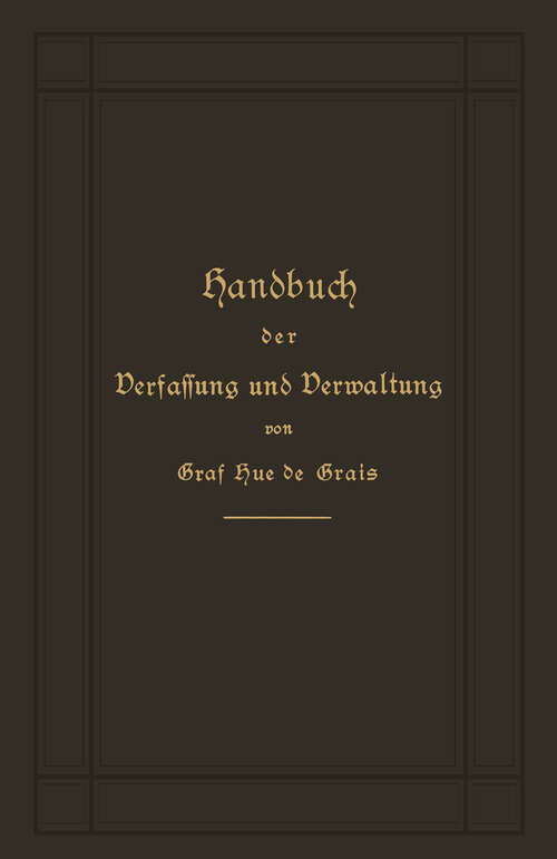 Book cover of Handbuch der Verfassung und Verwaltung in Preußen und dem Deutschen Reich (2. Aufl. 1882)