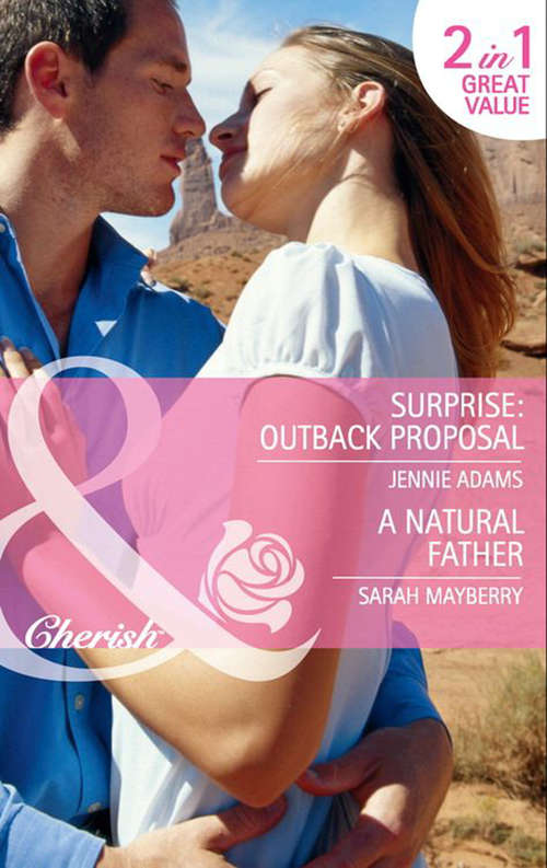 Book cover of Surprise: Outback Proposal: Surprise: Outback Proposal (ePub First edition) (Mills And Boon Cherish Ser. #2)