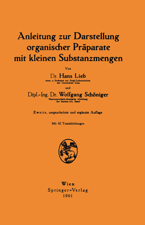 Book cover of Anleitung zur Darstellung organischer Präparate mit kleinen Substanzmengen (2. Aufl. 1961)