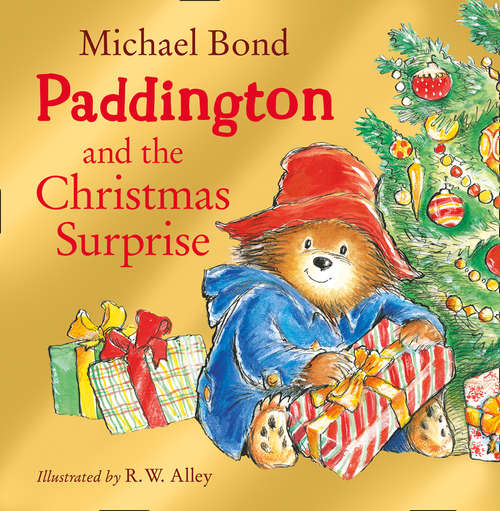 Book cover of Paddington and the Christmas Surprise (Paddington Ser.)