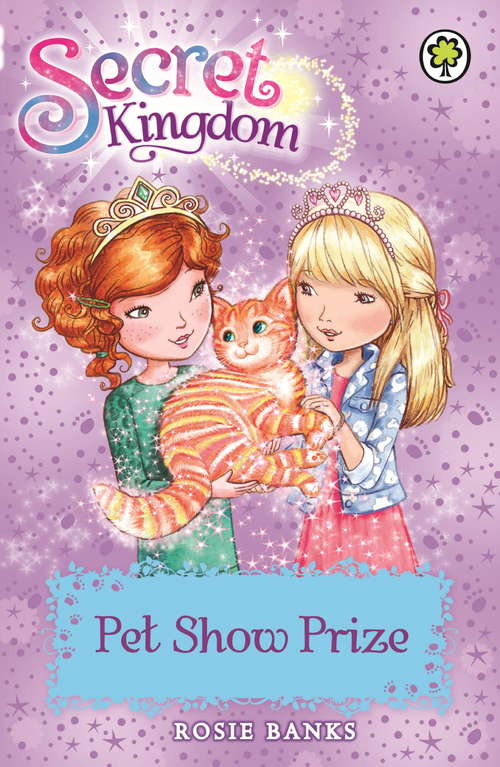 Book cover of Pet Show Prize: Book 29 (Secret Kingdom #29)
