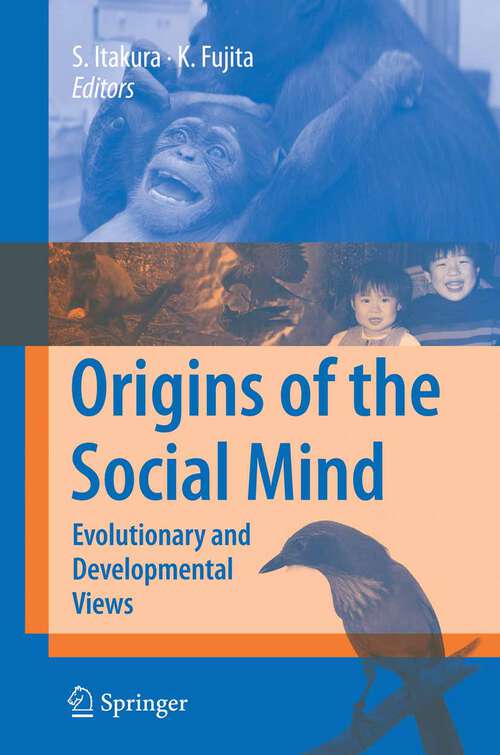 Book cover of Origins of the Social Mind: Evolutionary and Developmental Views (2008)