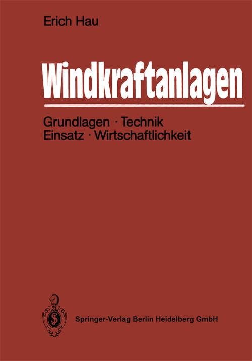 Book cover of Windkraftanlagen: Grundlagen, Technik, Einsatz, Wirtschaftlichkeit (1988)