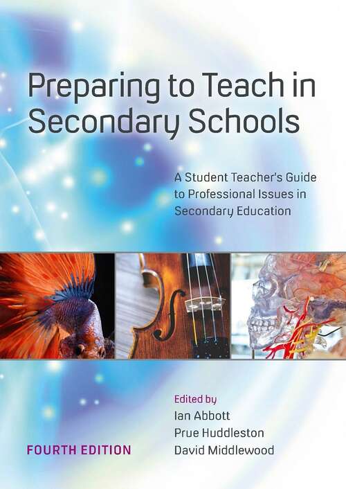 Book cover of EBOOK: Preparing to Teach in Secondary Schools: A Student Teacher's Guide to Professional Issues in Secondary Education (UK Higher Education OUP  Humanities & Social Sciences Higher Education OUP)