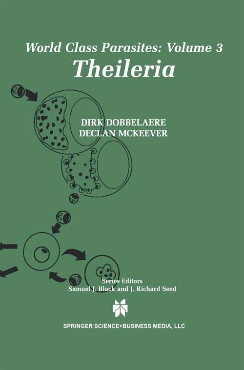 Book cover of Theileria (2002) (World Class Parasites #3)