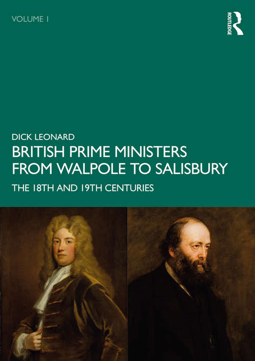 Book cover of British Prime Ministers from Walpole to Salisbury: The 18th and 19th Centuries