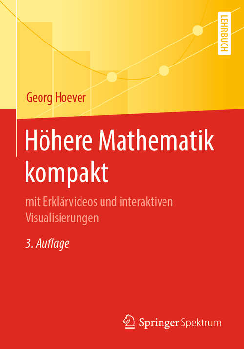Book cover of Höhere Mathematik kompakt: mit Erklärvideos und interaktiven Visualisierungen (3. Aufl. 2020)