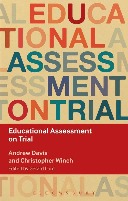 Book cover of Educational Assessment on Trial (Key Debates in Educational Policy)