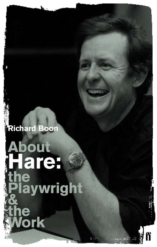 Book cover of About Hare: The Playwright and the Work (Main) (About... The Playwrights And Their Works)