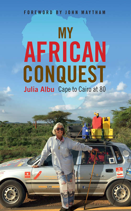 Book cover of My African Conquest: Cape to Cairo at 80