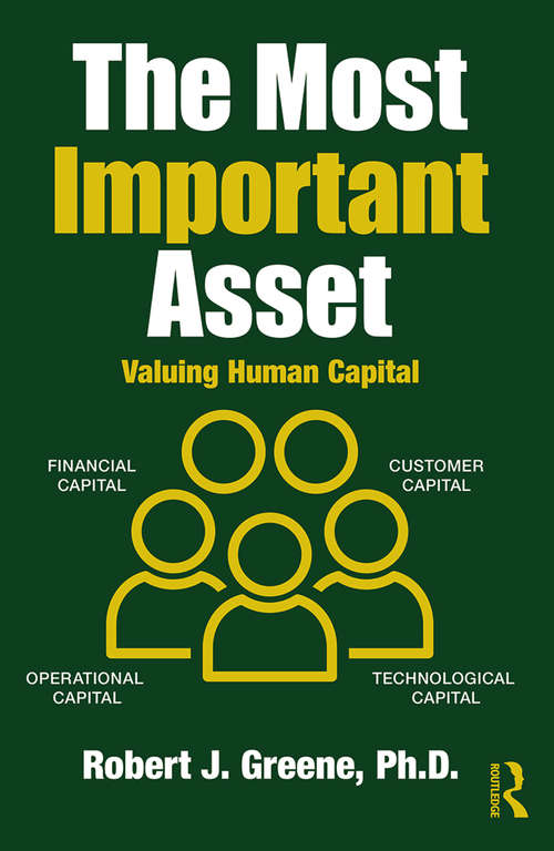 Book cover of The Most Important Asset: Valuing Human Capital