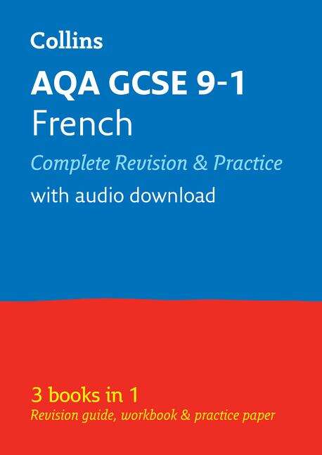 Book cover of Aqa Gcse 9-1 French All-in-one Complete Revision And Practice: Ideal For Home Learning, 2022 And 2023 Exams (collins Gcse Grade 9-1 Revision) (PDF) (Collins Gcse Grade 9-1 Revision Ser.)