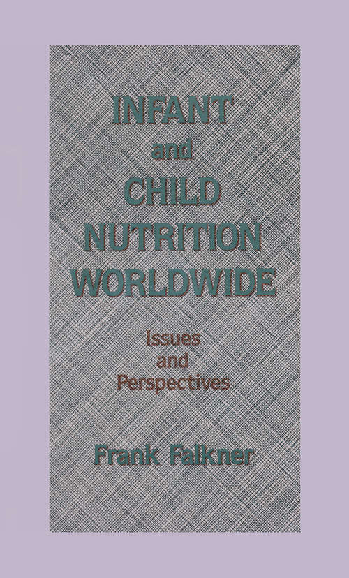 Book cover of Infant and Child Nutrition Worldwide: Issues and Perspectives