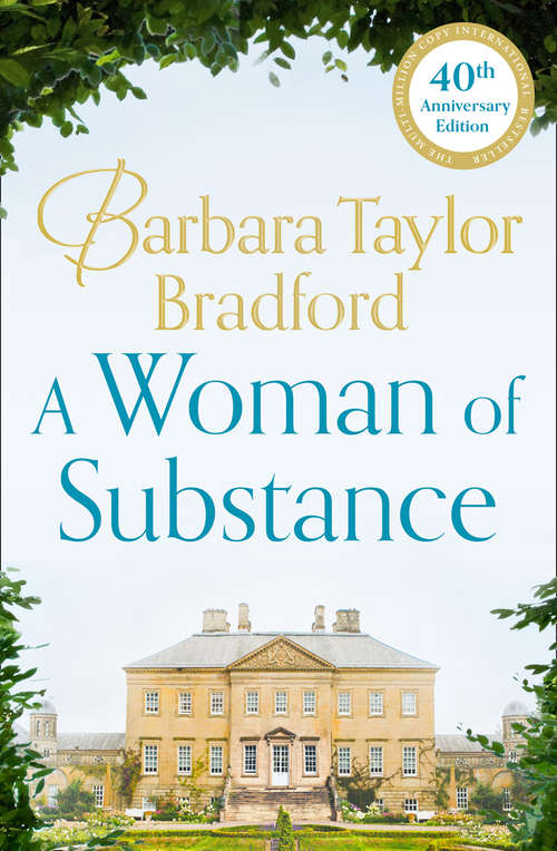 Book cover of A Woman of Substance: A Woman Of Substance, Hold The Dream, To Be The Best, Emma's Secret, Unexpected Blessings, Just Rewards, Breaking The Rules (ePub edition) (Emma Harte Ser. #1)