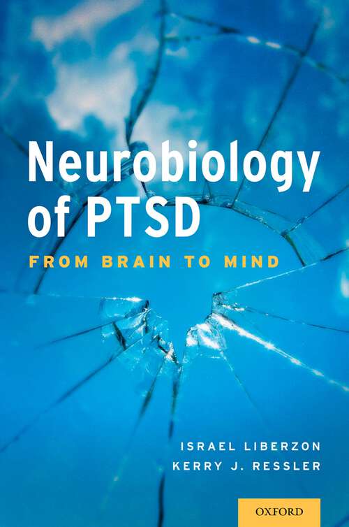 Book cover of Neurobiology of PTSD: From Brain to Mind