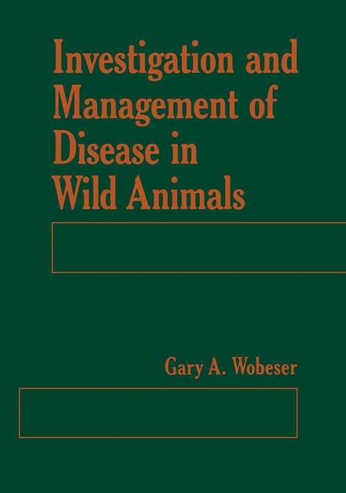 Book cover of Investigation and Management of Disease in Wild Animals (1994)