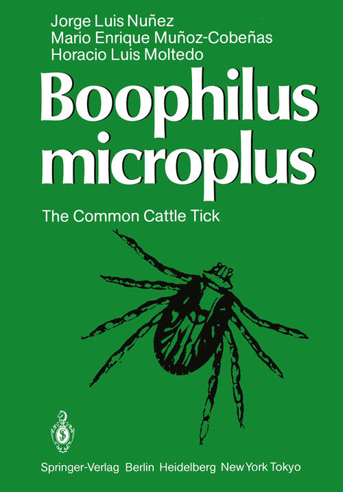 Book cover of Boophilus microplus: The Common Cattle Tick (1985)