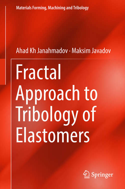 Book cover of Fractal Approach to Tribology of Elastomers (Materials Forming, Machining and Tribology)