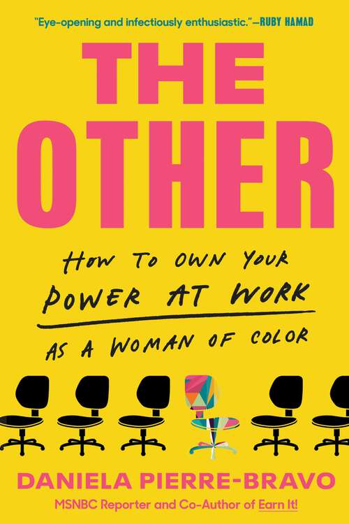 Book cover of The Other: How to Own Your Power at Work as a Woman of Color