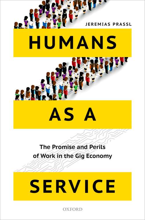 Book cover of Humans as a Service: The Promise and Perils of Work in the Gig Economy