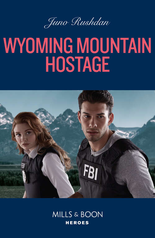 Book cover of Wyoming Mountain Hostage (ePub edition) (Cowboy State Lawmen #3)