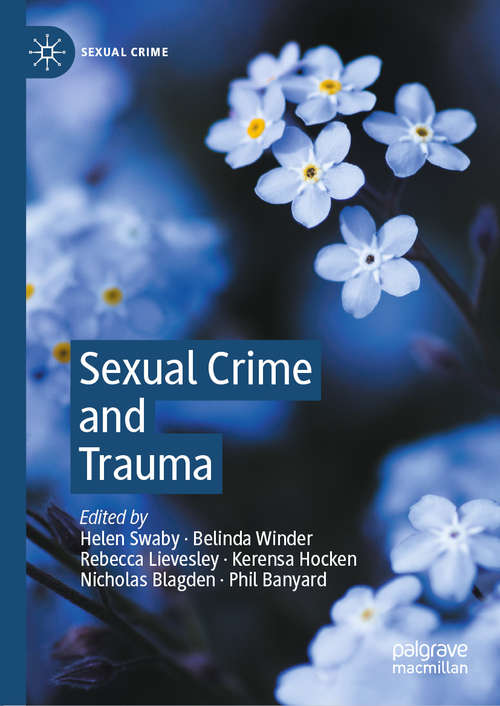 Book cover of Sexual Crime and Trauma (1st ed. 2020) (Sexual Crime)