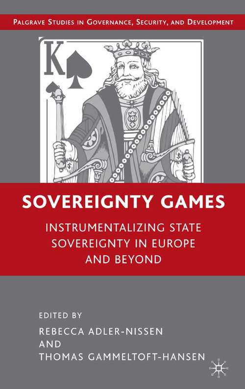 Book cover of Sovereignty Games: Instrumentalizing State Sovereignty in Europe and Beyond (2008) (Governance, Security and Development)