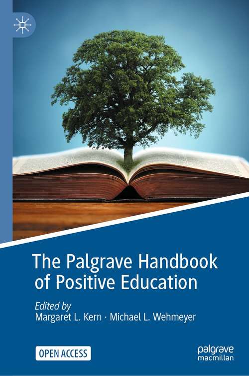 Book cover of The Palgrave Handbook of Positive Education (1st ed. 2021)