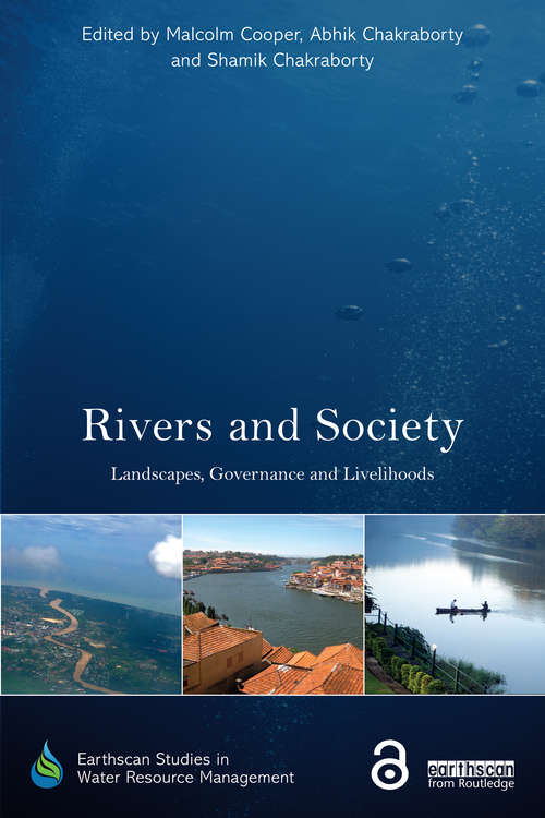 Book cover of Rivers and Society: Landscapes, Governance and Livelihoods (Earthscan Studies in Water Resource Management)
