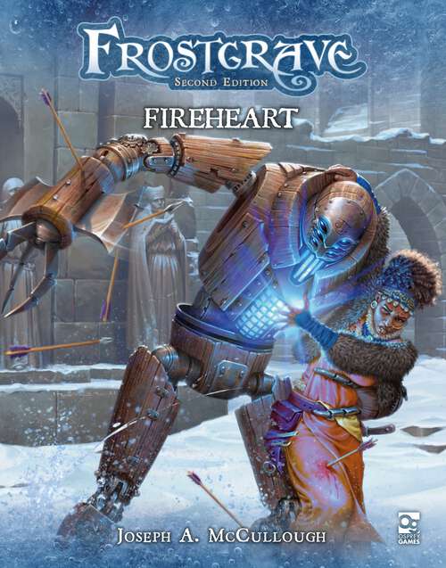 Book cover of Frostgrave: Fireheart (Frostgrave)