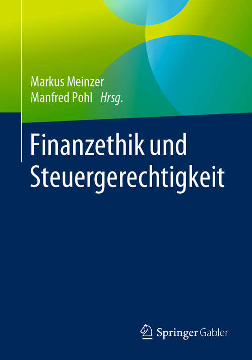 Book cover of Finanzethik und Steuergerechtigkeit (1. Aufl. 2020)