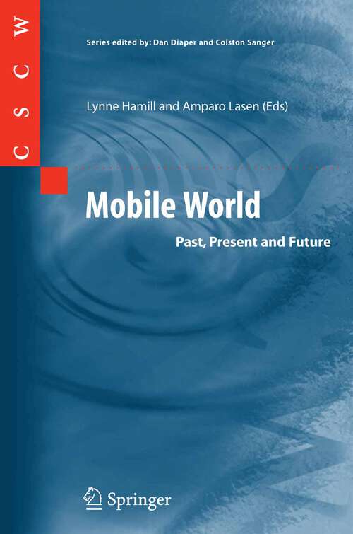 Book cover of Mobile World: Past, Present and Future (2005) (Computer Supported Cooperative Work)