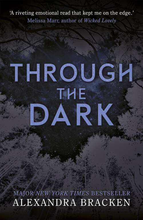 Book cover of Through the Dark: A collection of three novellas (A Darkest Minds Novel #5)