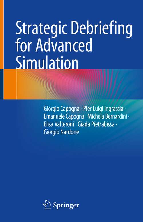 Book cover of Strategic Debriefing for Advanced Simulation (1st ed. 2022)