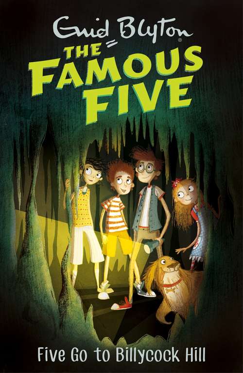 Book cover of Five Go To Billycock Hill: Book 16 (Famous Five: Vol. 16)