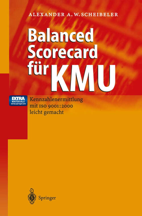 Book cover of Balanced Scorecard für KMU: Kennzahlenermittlung mit ISO 9001: 2000 leicht gemacht (2001)