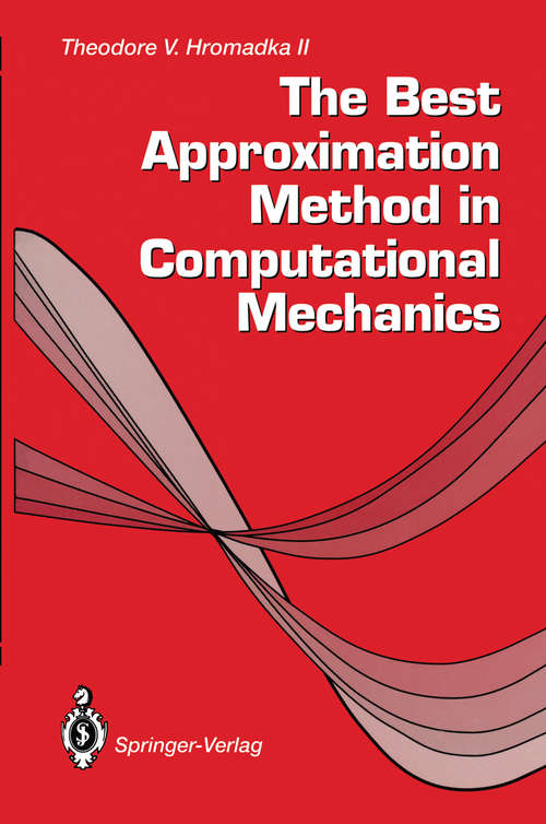 Book cover of The Best Approximation Method in Computational Mechanics (1993)