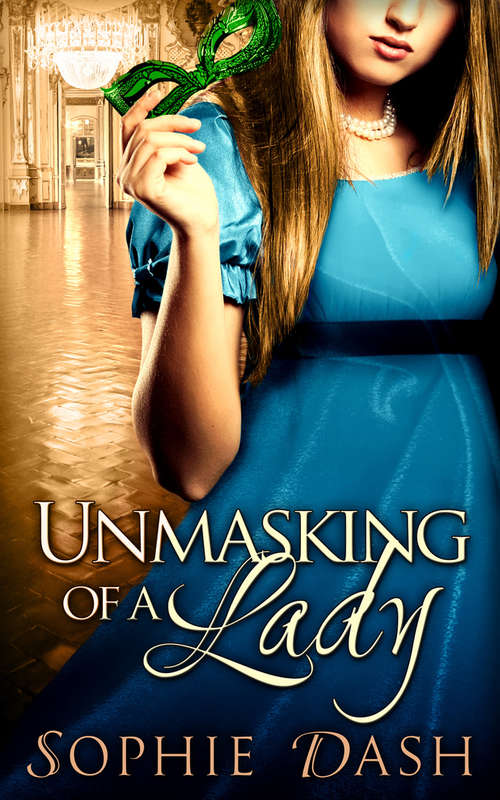 Book cover of Unmasking Of A Lady (ePub First edition)