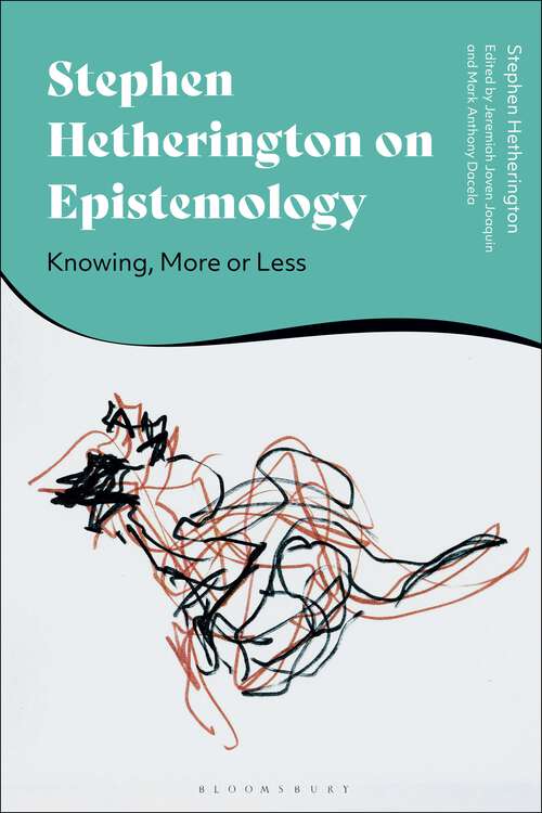 Book cover of Stephen Hetherington on Epistemology: Knowing, More or Less