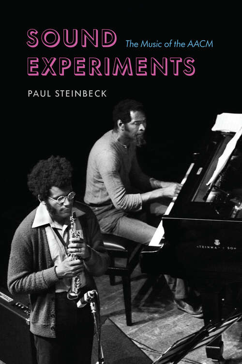 Book cover of Sound Experiments: The Music of the AACM